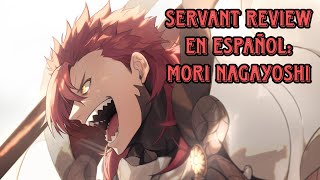 FGO Servant Review En español Mori Nagayoshi Berserker 3 [upl. by Okechuku402]