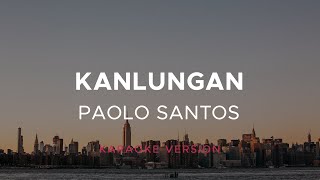 Paolo Santos  Kanlungan Karaoke Version [upl. by Ahmed190]