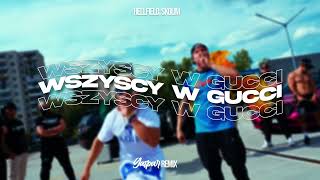 HELLFIELD SKOLIM  Wszyscy w Gucci GASPAR REMIX [upl. by Brigid962]