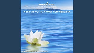 HemiSync® Support for Healing [upl. by Ordep311]