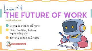 44  The Future of Work  Listen and repeat  BiPu Learning English [upl. by Odericus]