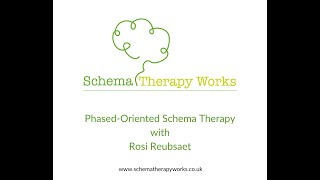 PhasedOriented Approach to Schema Therapy with Rosi Reubsaet [upl. by Ydnor]