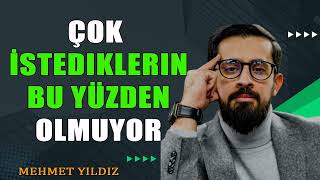 Çok İstediklerin Bu Yüzden Olmuyor  Hırs  Mehmet Yıldız hayalhanem [upl. by Rue]