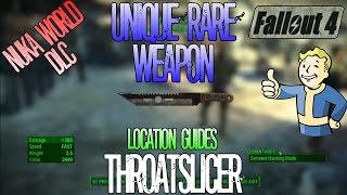 Fallout 4  Throatslicer  Unique Rare Weapon  Location Guide  Nuka World DLC [upl. by Lede145]