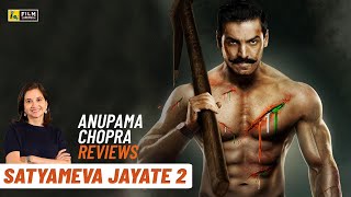 Satyameva Jayate 2  Bollywood Review By Anupama Chopra  John Abraham  Film Companion [upl. by Lad536]