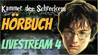 Harry Potter Hörbuch Kammer des Schreckens  Livestream 4 Kammer des Schreckens Hörspiel Kap 1011 [upl. by Alit610]