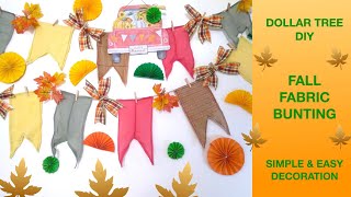 Easy DIY Fall Fabric Bunting  Simple Fall Decoration  Dollar Tree DIY [upl. by Rephotsirhc]