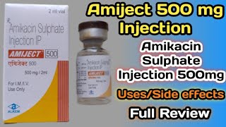 Amiject 500 Injection  Amikacin 500mg Injection Uses In Hindi [upl. by Kielty]