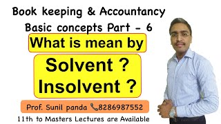 Solvent amp Insolvent  I 11th Std I Book Keeping amp Accountancy I Accounts Addicted  Sunil panda [upl. by Rehpotsyrhc]