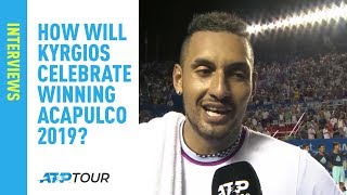 How Will Kyrgios Celebrate Winning Acapulco 2019 [upl. by Vedetta]