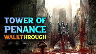 Tower Of Penance Walkthrough  Lords Of The Fallen Gameplay Guide [upl. by Krisha368]