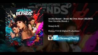 Semaj da Dj  Break My Own Heart BLEND [upl. by Benedix803]