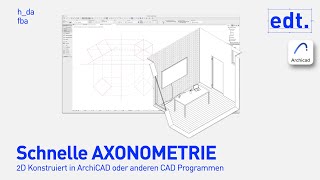 Schnell und Einfach AXONOMETRIE 2D Konstruieren  ArchiCAD  Erklärung und Zeitraffer [upl. by Otir432]