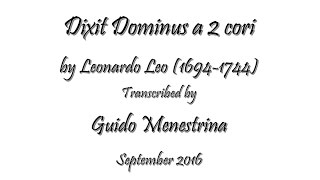 Leonardo Leo  Dixit Dominus a 2 cori 1741  complete transcription [upl. by Rettke]