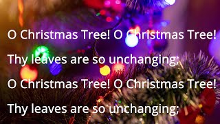 🌲❄️🎄O Christmas Tree Thy leaves are so unchanging  Christmas Songs with Lyrics [upl. by Ardnaiek981]