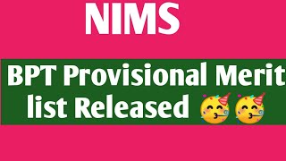 NIMS BPT Provisional Merit list Released 🥳🥳🥳 [upl. by Nnayr]