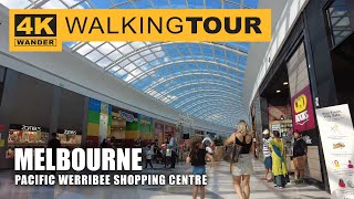 Pacific Werribee Shopping Centre Walking Tour in Melbourne Australia 4K 60fps [upl. by Strawn]