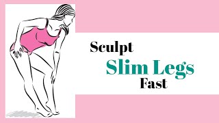 Sculpt Slim Leg Fast FITNESS GUIDE [upl. by Pearlstein]