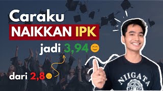 CARAKU MENAIKKAN IPK DARI 28 JADI 394 ‼️ AUTO CUMLAUDE WALAUPUN AKTIF ORGANISASI  TIPS STUDI🎓 [upl. by Latrina927]