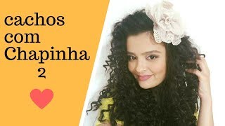 Cachos com chapinha 2  VEDA 17 [upl. by Arihsan]