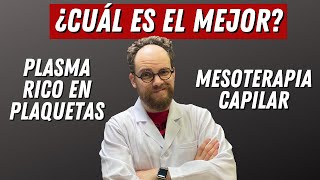 ¿Qué es mejor ¿PLASMA RICO EN PLAQUETAS O MESOTERAPIA CAPILAR [upl. by Ykvir]