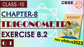 CLASS 10EXERCISE 82Q 1 CHAPTER 8TRIGONOMETRYCBSENEW SYLLABUS [upl. by Eserehs]