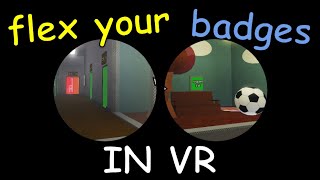 Playing Flex your Badges in VR is… [upl. by Ayyidas]