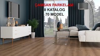 Çamsan Parkelam laminat parke modelleri  8 katalog  70 ayrı renk ve desen [upl. by Reinaldos81]