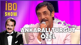 Ankaralı Turgut Özel  İbo Show [upl. by Kale]