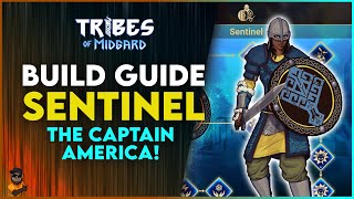 SENTINEL BUILD GUIDE  Best Skills Weapons and Armour THE CAPTAIN AMERICA Tribes of Midgard [upl. by Hubble819]