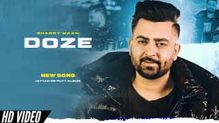 Sharry Maan  Doze Official Video 22 Di Tape Album  New Song  Sharry Maan New Song [upl. by Panchito]