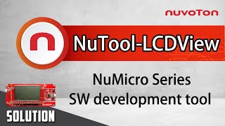 Introduction and User Guide for LCD software development tool  NuTool  LCDView [upl. by Nakasuji664]