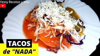 ‼️Estos TACOS DE NADA son fáciles de hacer Bañados en Salsa Roja y Verde le encantarán a tu familia [upl. by Merrielle]