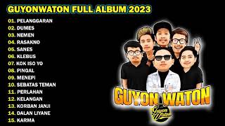 GUYON WATON FULL ALBUM TERBARU quot PELANGGARAN quot VIRAL 2023 [upl. by Rafe941]