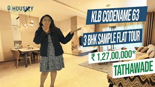 KLB Codename 63 Tathawade  3 BHK Sample Flat Tour  KLB Realty Tathawade Pune [upl. by Eladnyl]