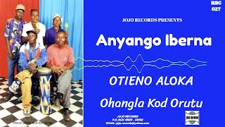 Anyango Iberna  Otieno Aloka [upl. by Wera]