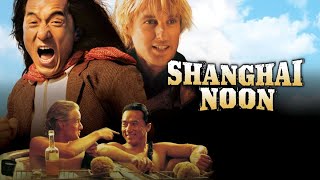 Shanghai Noon Full Movie Fact in Hindi  Review and Story Explained  Jackie Chan  Owen Wilson [upl. by Jannel21]