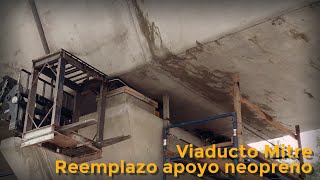 Reemplazo apoyo definitivo neopreno  Viaducto Mitre [upl. by Joannes]