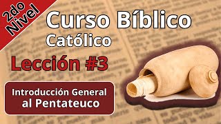 Introducción General al Pentateuco   Lección  3  Curso Bíblico Católico 📖 [upl. by Lyreb790]