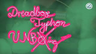 DREADBOX TYPHON  Unboxing [upl. by Notlrac]