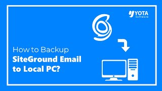 How to Backup SiteGround Emails to PC  5 Step Solution [upl. by Eyar427]