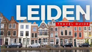 12 Travel Tips about Leiden  LEIDEN TRAVEL GUIDE in 8 minutes [upl. by Wandy]