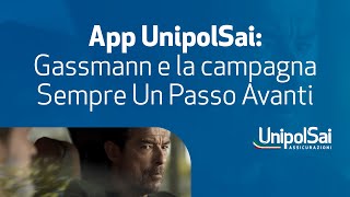 App UnipolSai Gassmann e la campagna Sempre un passo Avanti [upl. by Seedman428]