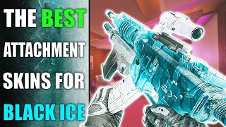 The BEST Attachment Skins For Black Ice  10 Combos  R6 Marketplace [upl. by Renwick782]