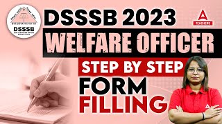 DSSSB Welfare Officer Form Fill Up 2023  DSSSB Welfare Officer Form Kaise Bhare 2023 [upl. by Meir]