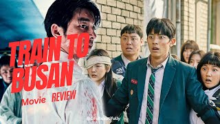 Train to Busan  Full Movie Review amp Analysis [upl. by Reibaj]