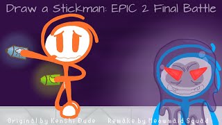 Draw a Stickman EPIC 2  Final Battle For Kenshi Dude  PLAYLIST MESSAGE [upl. by Selinski]