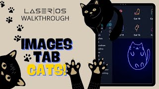 CATS LaserOS walkthrough  Whats inside the Images Tab vol 10 [upl. by Enohs]