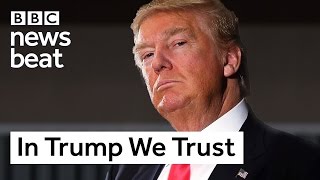 In Trump We Trust  BBC Newsbeat [upl. by Niwroc34]