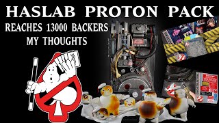 Hasbro HasLab Proton Pack reachs 13000 backers My thoughts and advice if you are still on the fence [upl. by Krahmer]